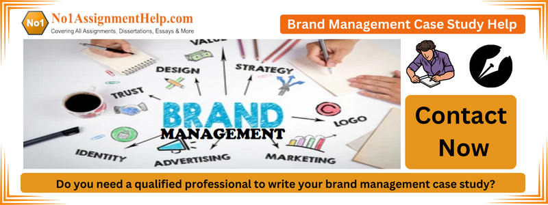 Brand Management Case Study Help