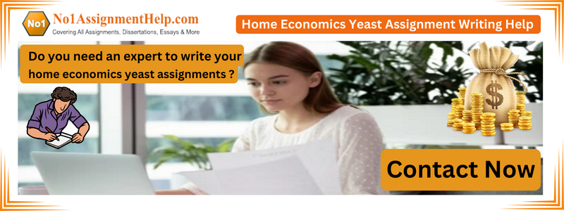 Home Economics Yeast Assignment Writing Help