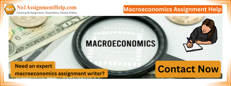 Macroeconomics Assignment Help