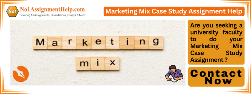 Marketing Mix Case Study Assignment Help