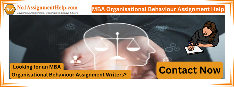 MBA Organisational Behaviour Assignment Help