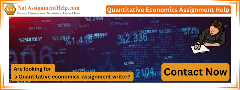 Quantitative Economics Assignment Help