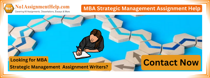MBA Strategic Management Assignment Help
