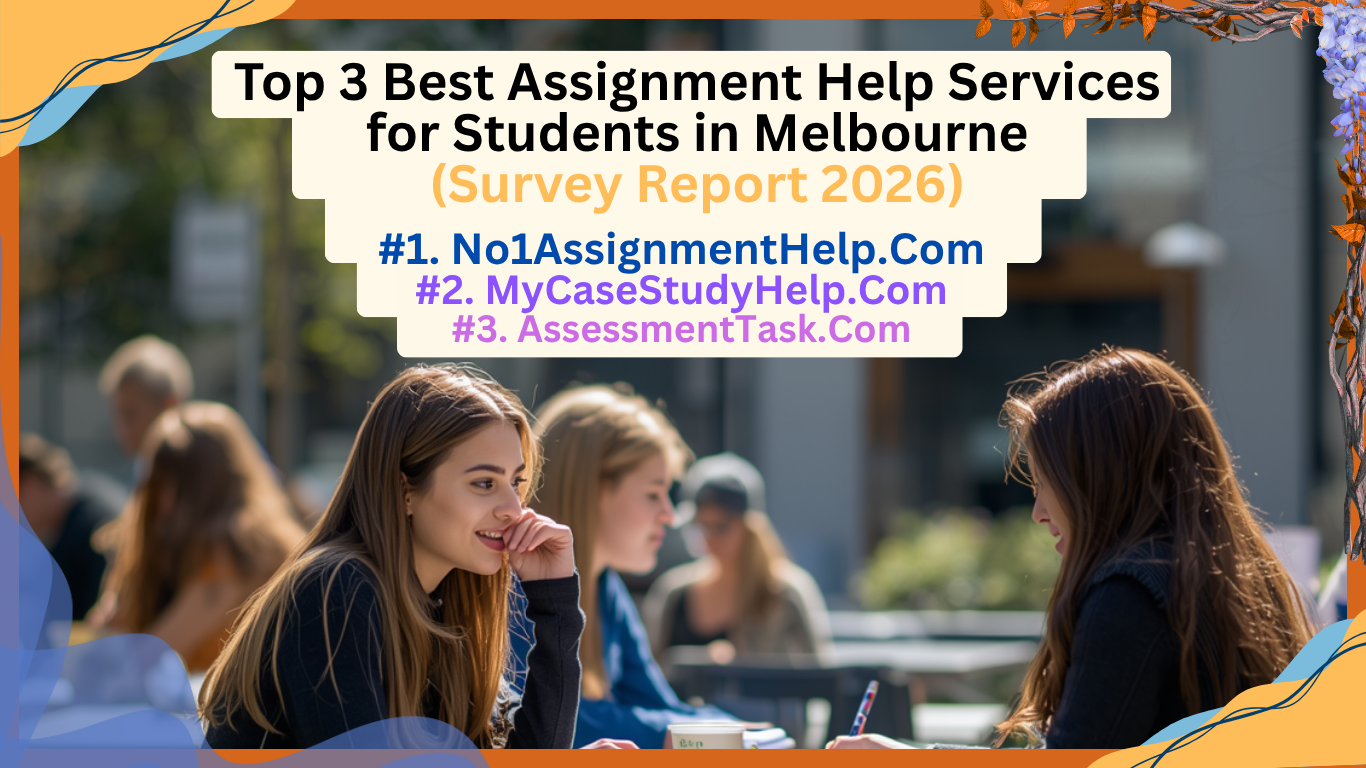 Top 3 Best Assignment Help Services for Students in Melbourne